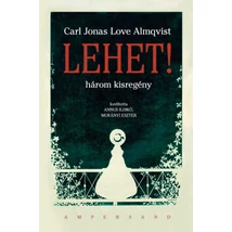 Lehet! - Három kisregény