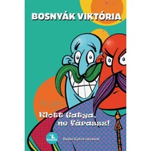 Klott Gatya, ne fárassz!