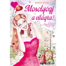 Mosolyogj a világra