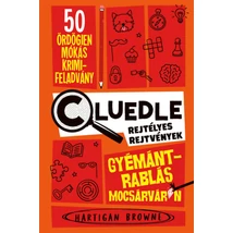 Gyémántrablás Mocsárváron - Cluedle - Rejtélyes rejtvények 1.