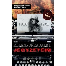 Ellenforradalmi jegyzeteim I. kötet
