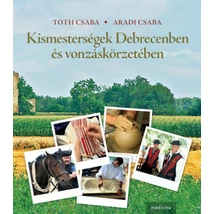 Kismesterségek Debrecenben és vonzáskörzetében