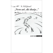 Nem azé, aki akarja...