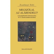 Megszólal az alárendelt?