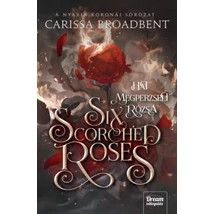 Six Scortched Roses - Hat megperzselt rózsa