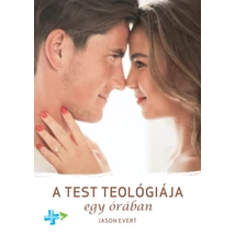 A test teológiája egy órában