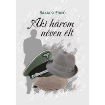 Aki három néven élt