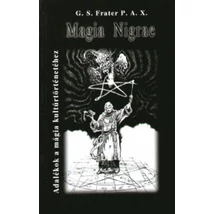 Magia Nigrae - Adalékok a mágia kultúrtörténetéhez