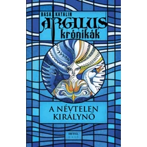 Argilus krónikák 1. - A névtelen királynő