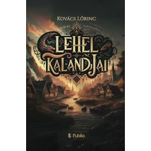 Lehel kalandjai