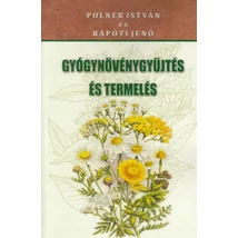 Gyógynövénygyűjtés és termelés