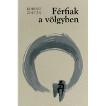 Férfiak a völgyben / A meglepetés