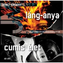 Láng-anya / Cumis élet