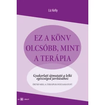 Ez a könyv olcsóbb, mint a terápia