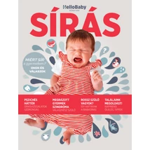 Sírás - Miért sír a gyermekem? - Okok és válaszok