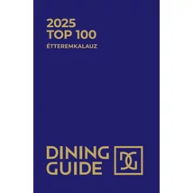 Dining Guide - 2025 Top 100 Étteremkalauz