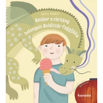 Amikor a sárkány belenyalt Boldizsár fagyijába