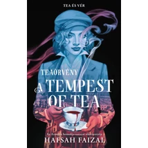 A Tempest of Tea - Teaörvény