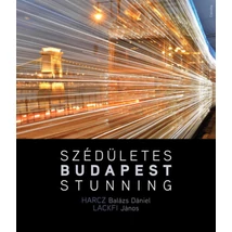 Szédületes Budapest / Stunning Budapest