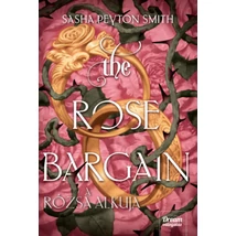 The Rose Bargain - A rózsa alkuja