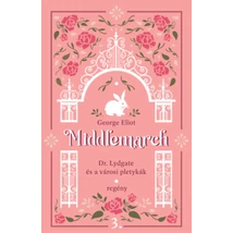 Middlemarch - Dr. Lydgate és a városi pletykák