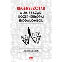Regényszótár a 20. századi közép-európai irodalomból