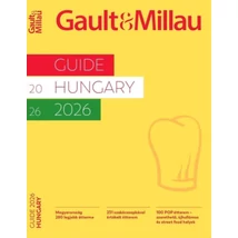 Gault & Millau Guide Hungary 2026 - Magyarország 280 legjobb étterme