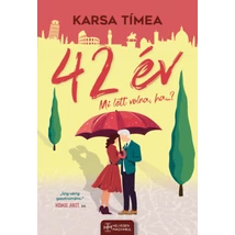 42 év - Mi lett  volna, ha...?