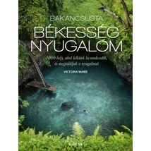 Bakancslista: békesség, nyugalom