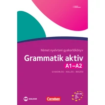 Grammatik aktiv A1-A2 - Német nyelvtani gyakorlókönyv