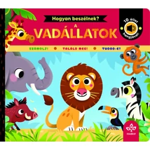 Hogyan beszélnek? -  A vadállatok