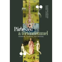 Párbeszéd a történelemmel