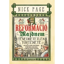 A reformáció majdnem tévedhetetlen története