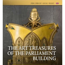 The Art Treasures of the Parliament Building