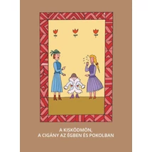 A kis ködmön, A cigány az égben és pokolban