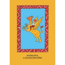 Fehérlófia, A kolozsvári bíró