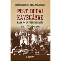 PEST-BUDAI KÁVÉHÁZAK I. kötet
