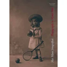 Mai Manó fotográfiái - Photographs by Manó Mai