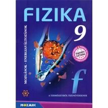 Fizika 9. - Mozgások, energiaváltozás tankönyv