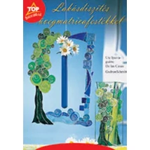 Lakásdíszítés üvegmatrica-festékkel - Eredeti méretű mintaívekkel