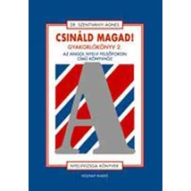 Csináld magad! Gyakorlókönyv 2. - Az Angol nyelv felsőfokon c. könyvhöz