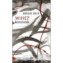 Mihez közelebb