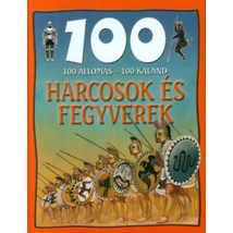 100 állomás-100 kaland: Harcosok és fegyverek