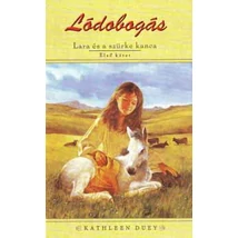 Lódobogás - Lara és a szürke kanca