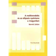 A mellérendelés és az ellipszis nyelvtana a magyarban