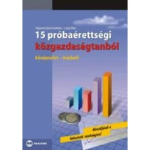 15 próbaérettségi közgazdaságtanból - középszint - írásbeli