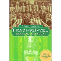 Fradi-szívvel hegyen, völgyben