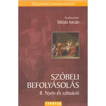 Szóbeli befolyásolás II.