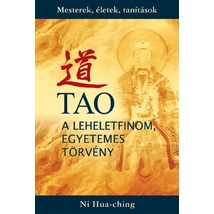 Tao - a leheletfinom, egyetemes törvény