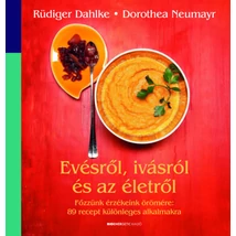 Evésről, ivásról és az életről 